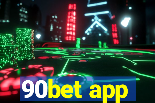 90bet app