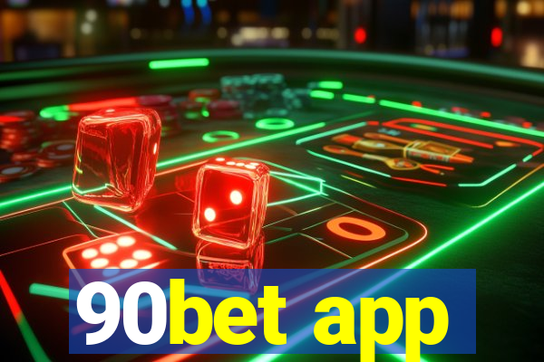 90bet app