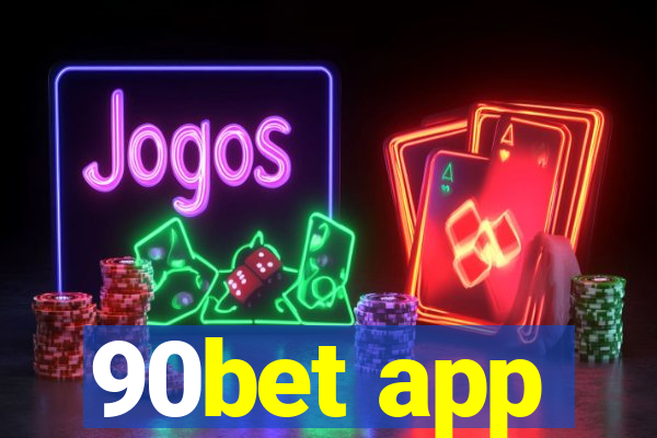 90bet app