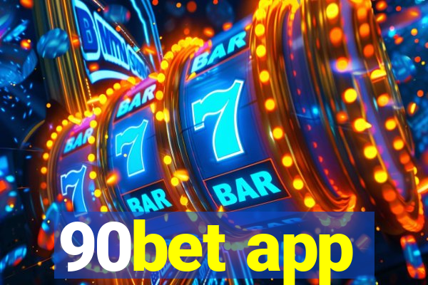 90bet app