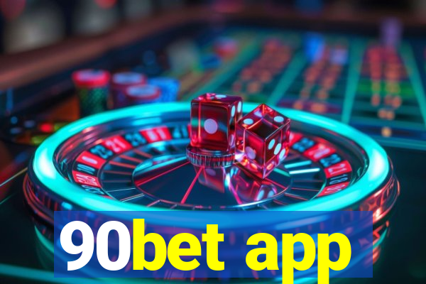 90bet app