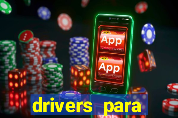 drivers para windows 7 64 bits