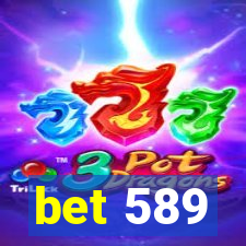 bet 589