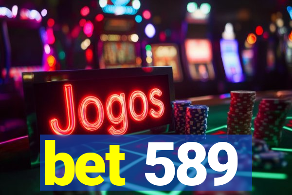 bet 589