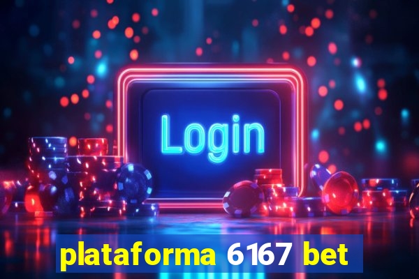 plataforma 6167 bet