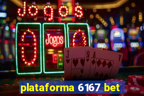 plataforma 6167 bet