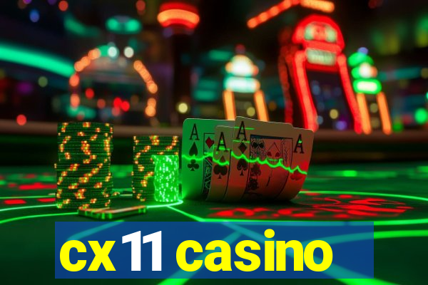 cx11 casino