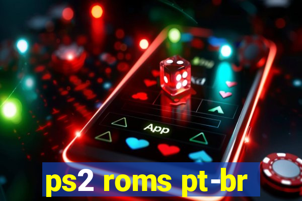 ps2 roms pt-br