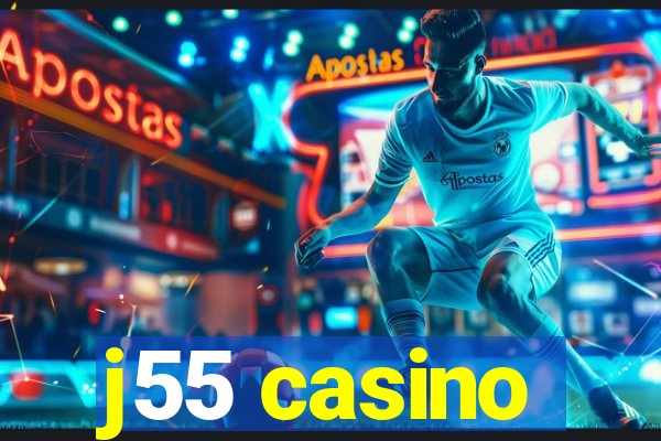 j55 casino