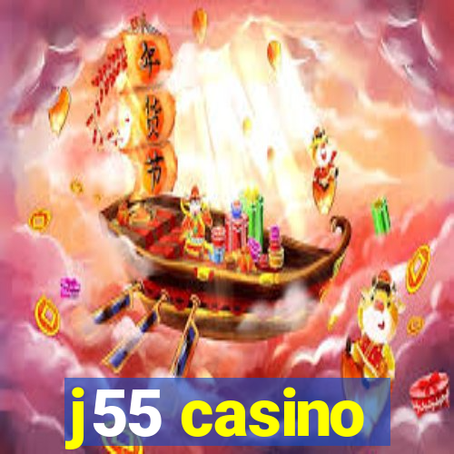 j55 casino