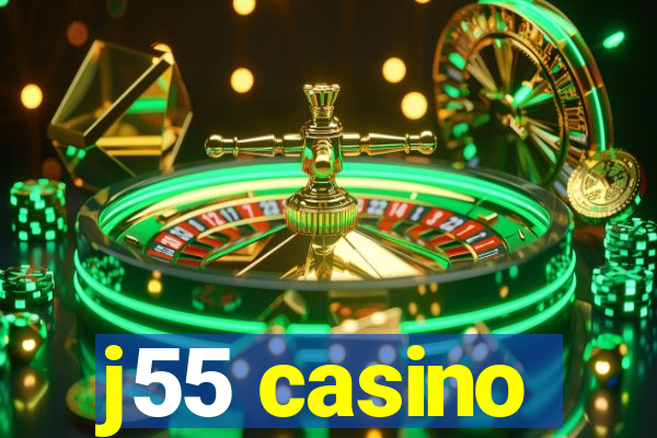 j55 casino