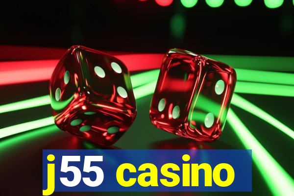 j55 casino