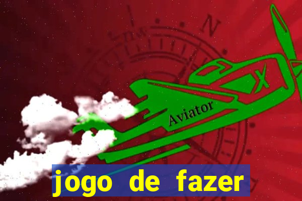 jogo de fazer dinheiro falso