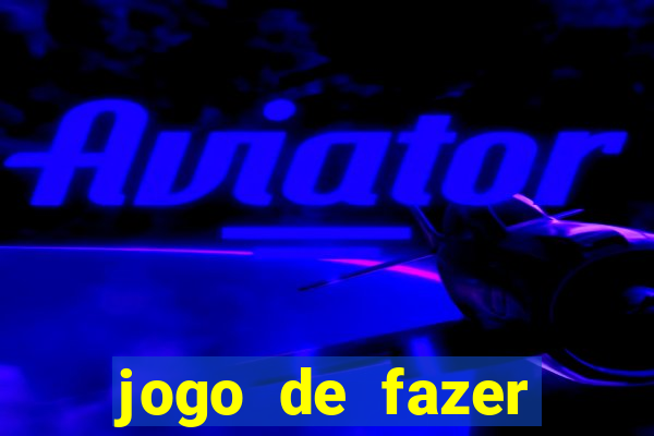 jogo de fazer dinheiro falso