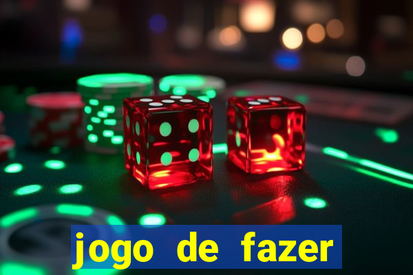 jogo de fazer dinheiro falso