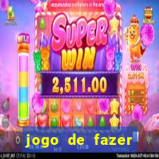 jogo de fazer dinheiro falso