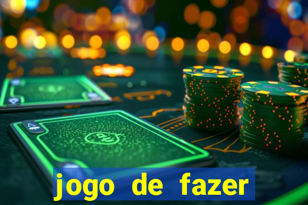 jogo de fazer dinheiro falso