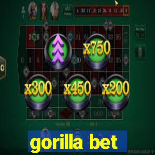 gorilla bet