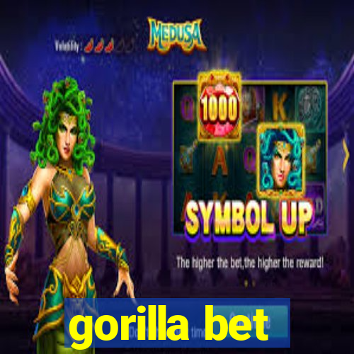 gorilla bet