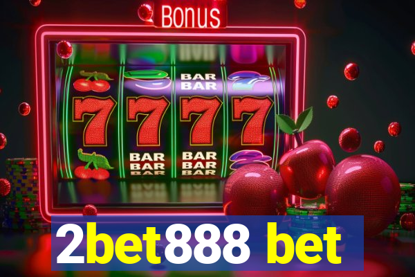 2bet888 bet