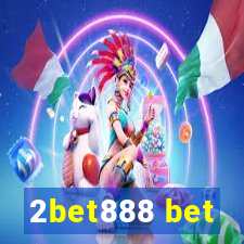 2bet888 bet