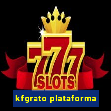 kfgrato plataforma