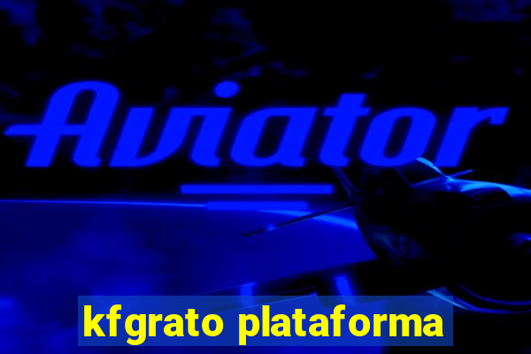 kfgrato plataforma