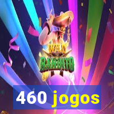 460 jogos