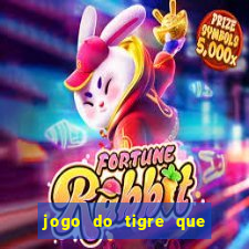 jogo do tigre que da bonus