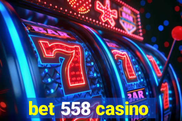 bet 558 casino