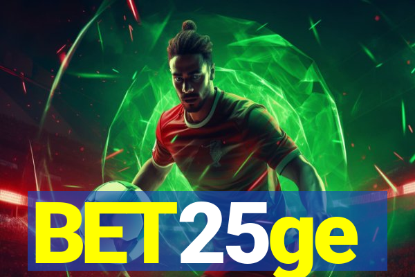 BET25ge