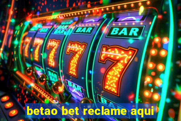 betao bet reclame aqui