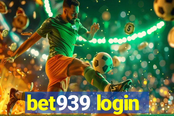 bet939 login