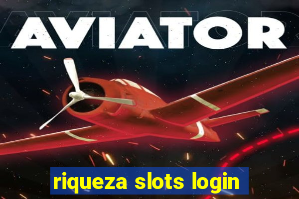 riqueza slots login