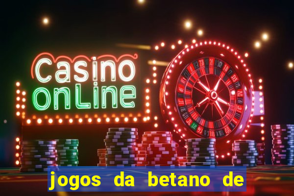 jogos da betano de 10 centavos