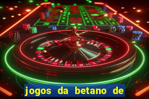 jogos da betano de 10 centavos