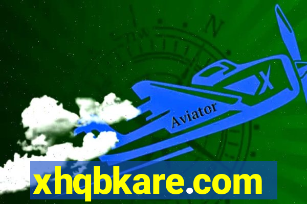 xhqbkare.com