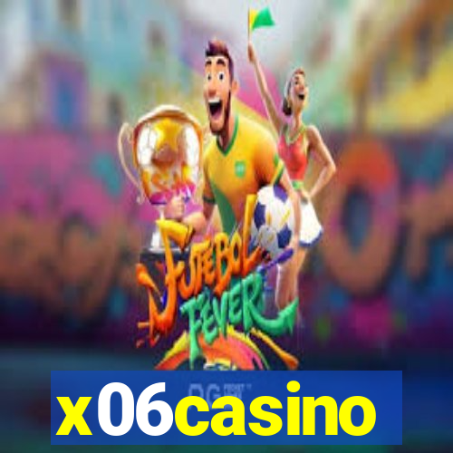 x06casino