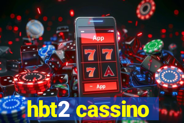 hbt2 cassino