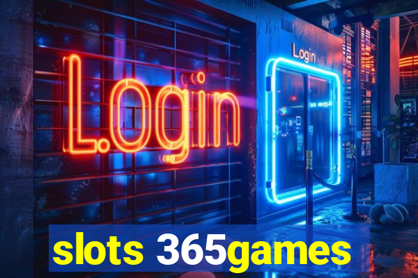 slots 365games