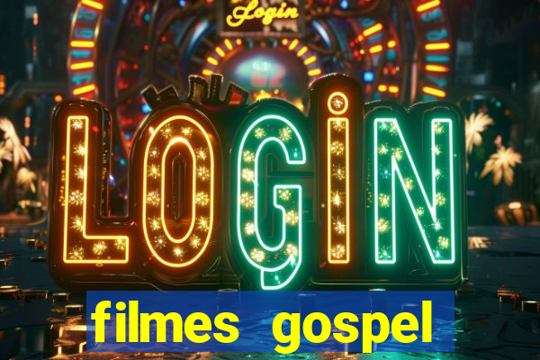 filmes gospel baseadas em fatos reais emocionantes