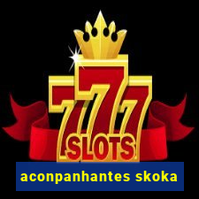 aconpanhantes skoka