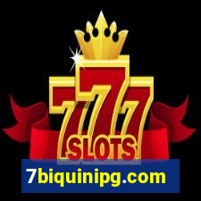 7biquinipg.com