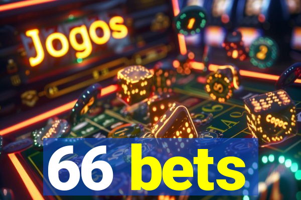 66 bets