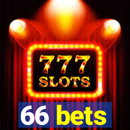 66 bets