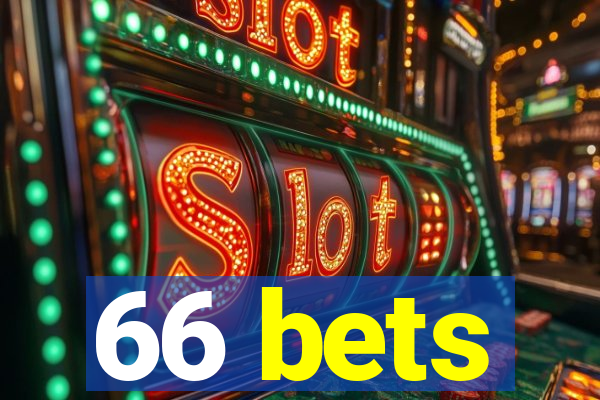 66 bets