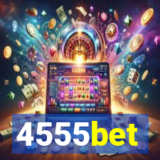 4555bet