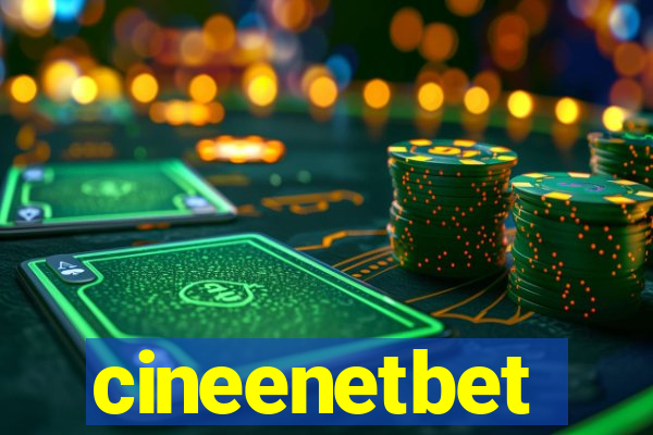 cineenetbet