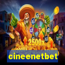 cineenetbet