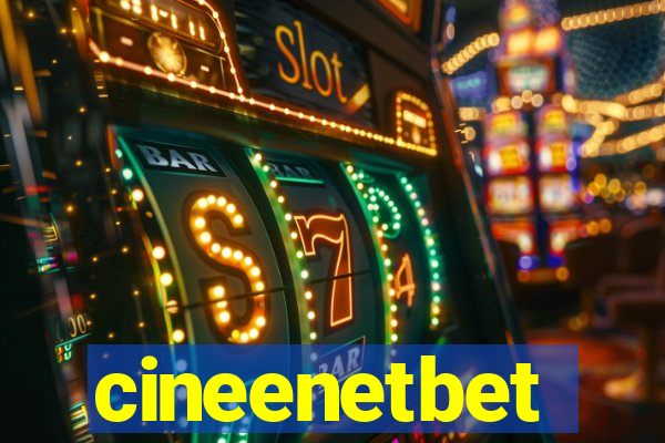 cineenetbet